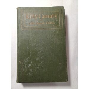 Vintage 1918 Kitty Canary Kate Langley Bosher Novel Hardcover Harper Brothers Bo